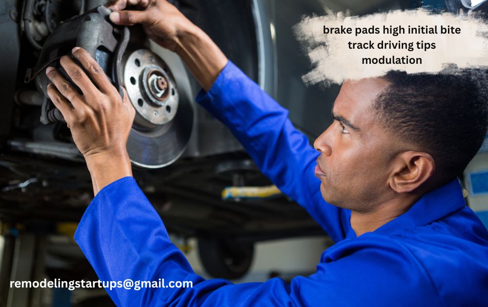 Best brake pads high initial bite track driving tips modulation guide image