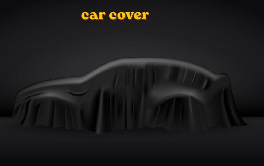 Car cover fitted over a parked vehicle for weather protection