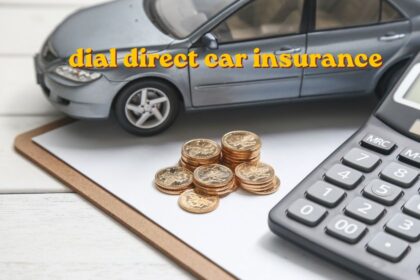 dial direct car insurance policy documents and vehicle cover