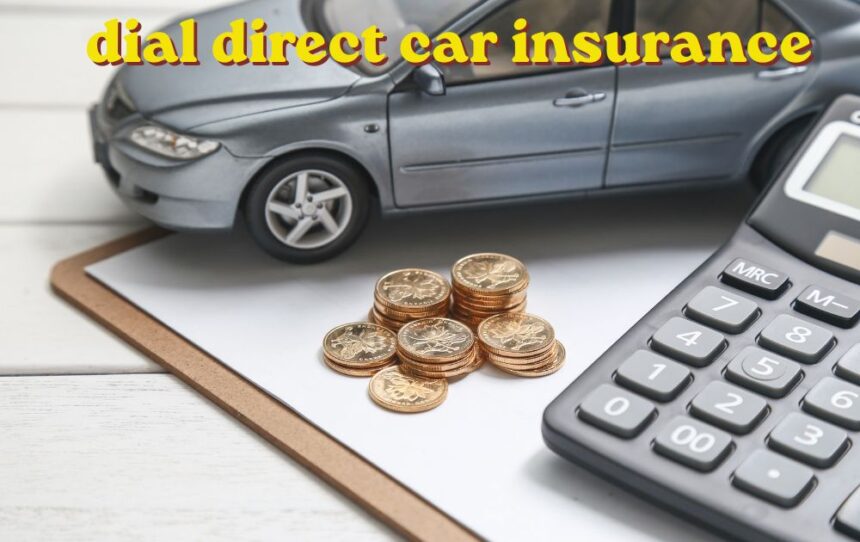 Dial Direct Car Insurance policy documents and car keys on a table