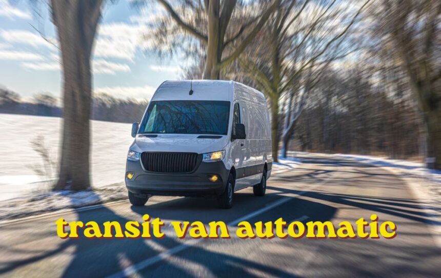 transit van automatic modern electric and hybrid transit van automatic fleet vehicles parked outside a corporate logistics division depot