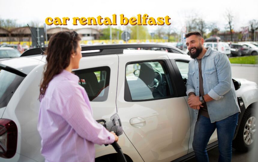 car rental belfast vehicle parked near city centre street